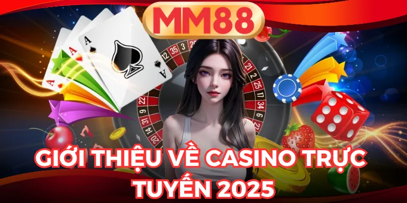Casino trực tuyến 2025